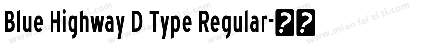 Blue Highway D Type Regular字体转换